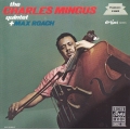 Charles Mingus Quintet + Max Roach
